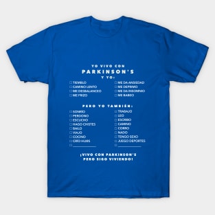 Yo vivo con Parkinson's! (colores obscuros) T-Shirt